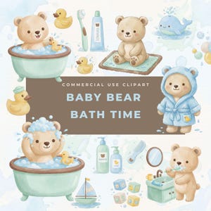 May include: Watercolor illustration featuring baby bears enjoying bath time. The image includes bears in bathtubs, a bear in a robe, and bath-related items like soap, shampoo, and a toothbrush. The text reads "BABY BEAR BATH TIME".