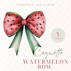 May include: A watercolour illustration of a watermelon bow. The bow is red with black seeds and green edges, resembling a watermelon slice. The image includes the text "Coquette WATERMELON BOW" and "COMMERCIAL USE CLIPART".