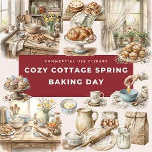 Op de afbeelding: Waterverfillustratie van een gezellige cottage-baksessie. De afbeelding toont gebakken goederen, kommen, eieren en andere bakbenodigdheden. Tekst op de afbeelding luidt "COZY COTTAGE SPRING BAKING DAY" en "COMMERCIAL USE CLIPART".