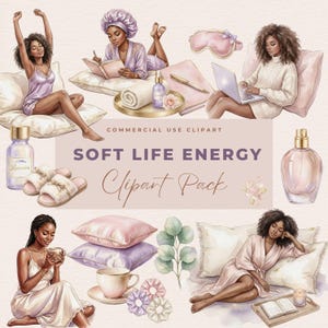Könnte beinhalten: Aquarell-Clipart-Paket mit Illustrationen von Frauen in entspannter Umgebung. Enthält Bilder von Frauen mit Laptop, beim Schreiben und Teetrinken, sowie Kissen, Hausschuhen und Parfüm. Der Text lautet "SOFT LIFE ENERGY Clipart Pack".
