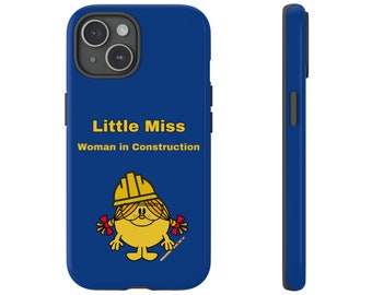 Little Miss Woman in Construction Durable Phone Case