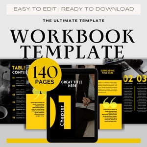 May include: A black and yellow workbook template with the text "WORKBOOK TEMPLATE" in large white letters. The template includes 140 pages and features a table of contents, chapter headings, and a section for subheadings.