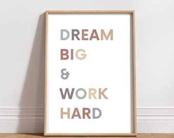 Dream Big Work Hard Poster: Inspirational Classroom Wall Art (Digital Download)