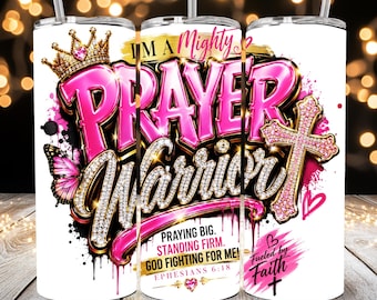 Ephesians 6:18, Prayer Warrior PNG Faith Based Trust God Christian Bible Verse Black Woman Faith Clipart Inspirational Tumbler Wrap