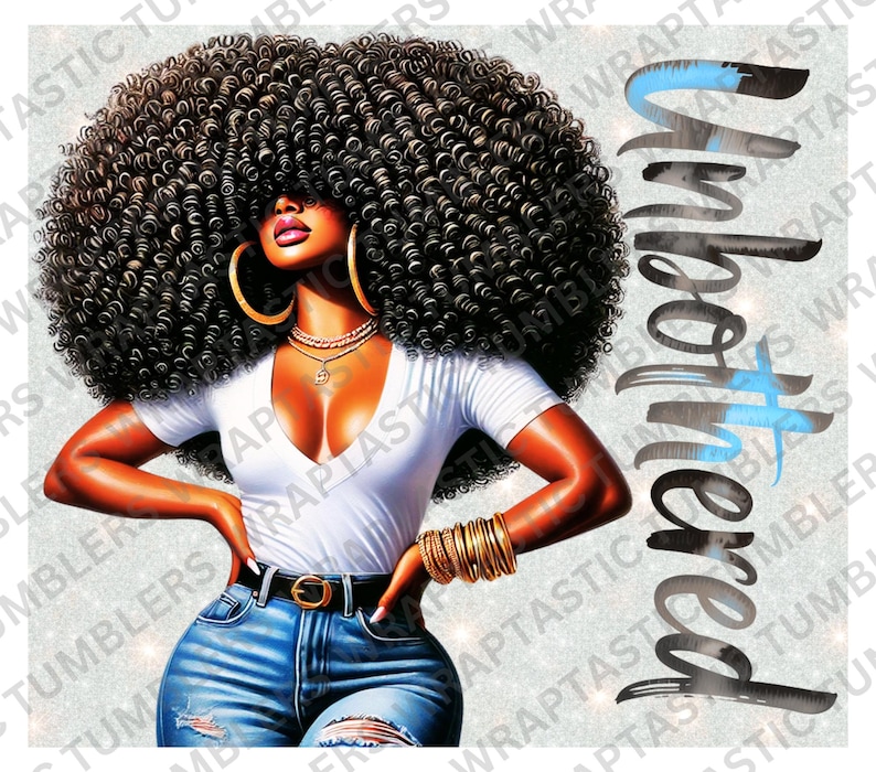 May include: Digital art of a woman with voluminous dark curly hair, wearing a white v-neck shirt and blue jeans. She has gold jewelry and the word "Unbothered" is written in black and blue.