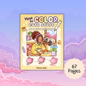 Puede incluir: Portada de libro para colorear amarilla con el título "How to Color Cute Stuff" y el texto "Have fun and enjoy coloring your way!". La ilustración muestra una persona, un gato y comida. El libro tiene 67 páginas.