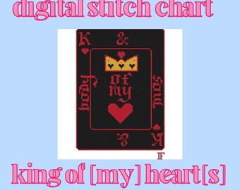 May include: A black and red cross-stitch pattern of a playing card with the words "King of my Soul" and a heart. The card is labeled "King of Hearts".