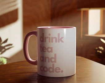 Tech Babes "Drink Tea and Code" Mug
