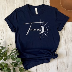 Taurus Zodiac Shirt Taurus Season Tee Taurus T-Shirt for Taurus Birthday Gift for Taurus Zodiac Star Sign Taurus Astrology Shirt Taurus Gift
