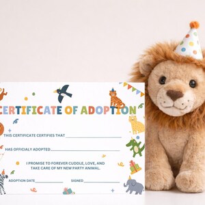 May include: A colorful "Certificate of Adoption" with animal illustrations and text. A plush lion wearing a party hat sits next to the certificate. The certificate includes fill-in-the-blank lines for the adopted animal's name and adoption details.