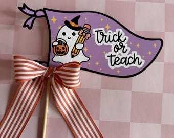 Halloween Teacher Pennant, Trick or Teach Flag, Classroom Party Photo Prop, Printable Halloween Decoration