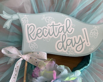 Dance Recital Day Pennant, First Recital Sign, Dancer Gift, Ballet Sign, Recital Present, Dance Photo Prop, Dance Recital Card