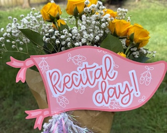 Dance Recital Day Pennant, First Recital Sign, Dancer Gift, Ballet Sign, Recital Present, Dance Photo Prop, Dance Recital Card