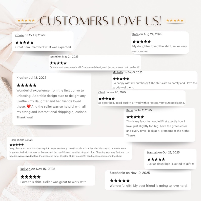 May include: Image featuring customer reviews with the text "CUSTOMERS LOVE US!". Reviews include star ratings and comments like "Great item, matched what was expected" and "Wonderful gift! My best friend is going to love hers!"