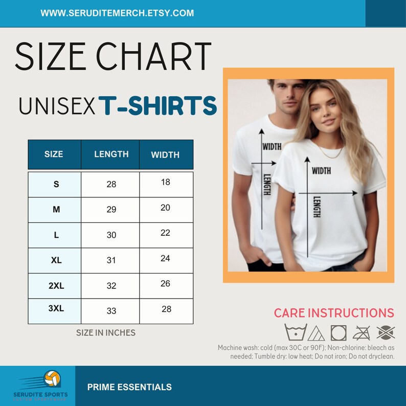 May include: Size chart for unisex t-shirts with measurements in inches. The chart shows the length and width of the shirts in sizes S, M, L, XL, 2XL, and 3XL. Care instructions are also included: machine wash cold, tumble dry low, do not iron, do not dry clean.