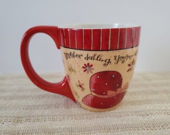 Lang Mother Dahling Coffee Cup Mug Karen Hillard Good Red Hat Mug
