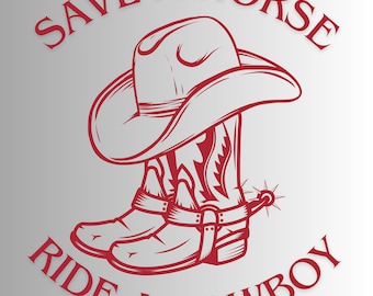 Save A Horse, Ride a Cowboy, Country Western Cowboy boots Transparent PNG Digital Download
