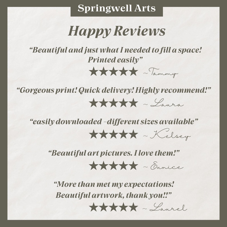 May include: A digital art print featuring customer reviews for Springwell Arts. The text includes phrases like "Happy Reviews," "Beautiful artwork," and "Quick delivery!" Each review is accompanied by a five-star rating.