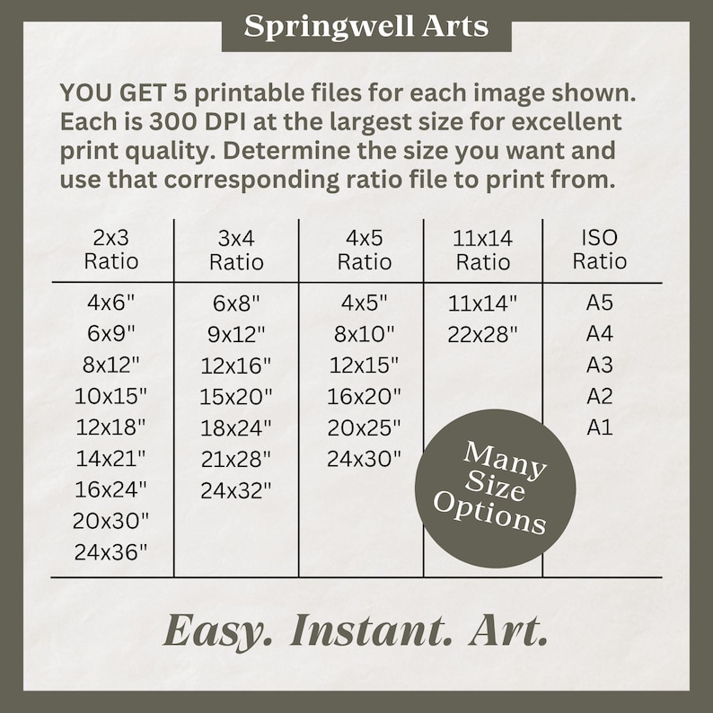 May include: A chart with size options for printable art, including 2x3, 3x4, 4x5, 11x14, and ISO ratios. Each ratio lists various inch sizes, such as 4x6", 6x8", and 8x10". The text "Many Size Options" is in a circle.