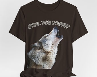Wolf Shirt, Howling Wolf, Funny Wolf, Wolf Lover Gift, Animal Lover Shirt, Dog Lover Shirt, Wolf Girl, Wolf Boy, Wolves Gifts, Animals Tee