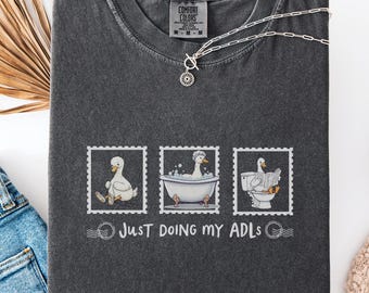 Funny OT Shirt for Occupational Therapist, ADL Comfort Colors Silly Goose TShirt, Occupational Therapy Gift, Pediatric Assistant Student OTA