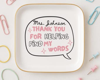 Personalized Speech Therapist Gift, Custom Name Trinket Dish, Thank You for Helping Me Find My Words, SLP Appreciation Gift (26613)