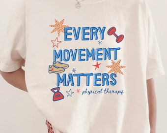 Physical Therapy Comfort Colors Tshirt,Physical Therapist Gift, PT Shirt, DPT Tshirt, Gift For PTA, National Physical Therapy Month (26759)