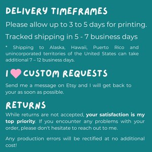 May include: A teal graphic with white text detailing delivery timeframes, custom request instructions, and return policies. The text includes information about printing times, shipping, and customer satisfaction.