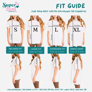 May include: A size chart for t-shirts with four different fit options: Relaxed Fit, Loose Fit, Oversized Fit, and Dress Shirt. The chart shows the measurements of each fit in inches, along with a description of how the fit will look on the body. The model is 5'4" and 120 lbs.