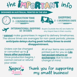 May include: An informational graphic titled the IMPORTANT info with teal text on a light background. It details production times, shipping policies, order cancellation windows, and return policies for Super Jam Designs.