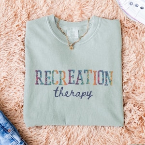 Recreation Therapy Comfort Colors Shirt, Recreational Therapist Shirt, Recreational Therapy T Shirt, Recreation Therapist TShirt, RRT Gift