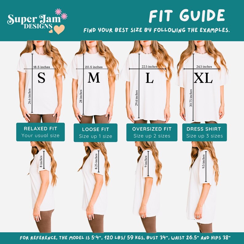 May include: A white t-shirt fit guide by Super Jam Designs featuring four sizes from S to XL. The chart displays measurements in inches for width and length, including sleeve lengths. It provides fit categories: Relaxed, Loose, Oversized, and Dress Shirt.