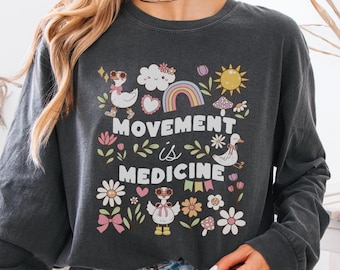 Comfort Colors Physical Therapy Tshirt, Floral Silly Goose Movement is Medicine Shirt for PT, PTA Gift, Physical Therapist,Future PT Student