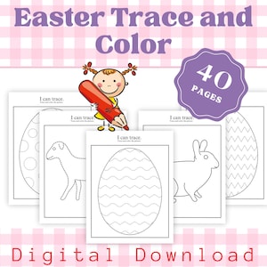 May include: Digital Easter-themed tracing and coloring pages. The image shows a stack of white pages with dotted outlines of Easter eggs, a lamb, and a bunny. A cartoon girl holds a red pencil. The text reads "Easter Trace and Color" and "Digital Download."