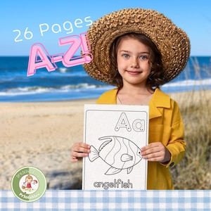May include: A young girl wearing a yellow jacket and a straw hat holds up a black and white printable colouring page featuring the letter A and an angelfish. The page is titled "26 Pages A-Z!" and is part of a set of preschool printables.