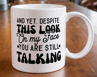 Funny Coffee Mug, Sarcastic Quote, Gift for Dad, Mom, Coworker