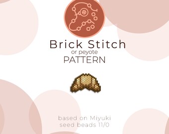 Croissant Bead Pattern | Brick Stitch or Peyote, Miyuki Delica (PDF Pattern)