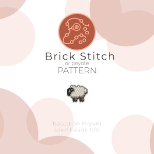 May include: A graphic showing a sheep design made from seed beads, with the text "Brick Stitch or peyote PATTERN." The design is based on Miyuki seed beads 11/0. The background is a soft, neutral colour with abstract shapes.