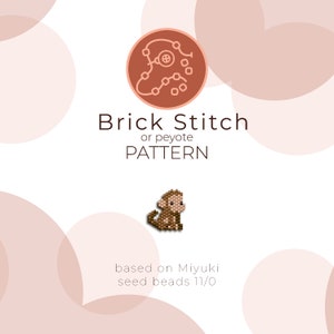 May include: A brown monkey bead sprite pattern for brick stitch or peyote stitch using Miyuki seed beads size 11/0.
