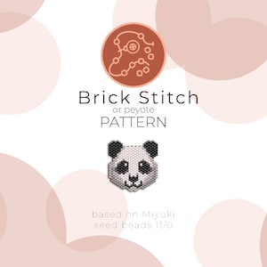 May include: A black and white bead sprite pattern of a panda bear's face. The pattern is based on Miyuki seed beads size 11/0. The text "Brick Stitch or peyote PATTERN" is above the pattern. A graphic of a brick stitch pattern is in the upper left corner.
