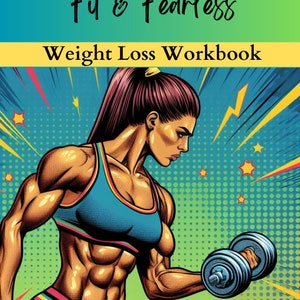 Fit & Fearless - Weight Loss Workbook