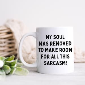 Make room for all this sarcasm Mug, Funny coffee mug, Funny gift, Gift for friend, Coworker gift, Office gift, Mug gift