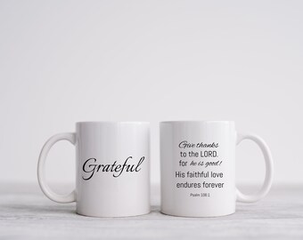 Grateful Mug, coffee mug, gift for her, gratitude, grateful, coffee cup, gift for mom, mugs, christian, bible verse, scripture, gift idea