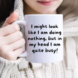 I am quite busy Mug, Funny coffee mug, Gift for friend, Funny gift, Gift for coworker, Office gift