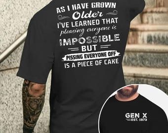 Generation X Custom Year Badass Generation T-shirt,  Funny Sarcastic Hoodie, Humorous Quote Sweatshirt, Gag Gift Sarcastic Humor
