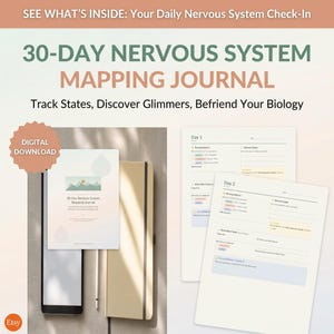 May include: A digital download of a 30-Day Nervous System Mapping Journal. The image shows a journal, a tablet with a stylus, and two open pages with tracking prompts. The journal cover has a mountain landscape design. Text includes "Track States, Discover Glimmers, Befriend Your Biology."