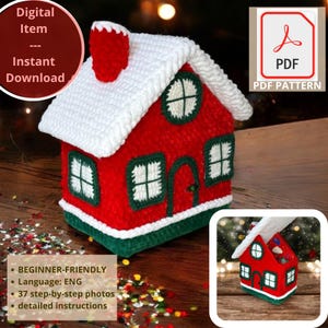 May include: A crocheted red house with a white snow-covered roof, green trim, and a red chimney. The house has white-framed windows and a green base. Text on the image says "Digital Item - Instant Download" and "PDF PATTERN".