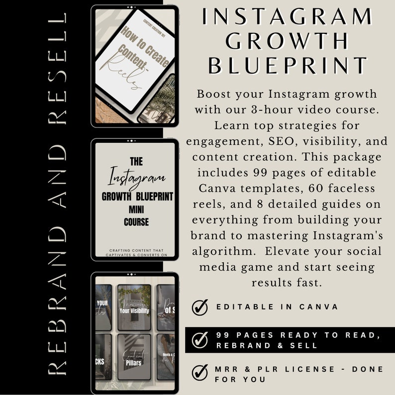 May include: A digital product mockup for an Instagram growth blueprint course. The image shows a tablet screen with a pink and white design. The text on the screen reads "The Instagram Growth Blueprint Mini Course". The text "Crafting Content That Captivates & Converts On" is also visible. The image also includes a checklist with the text "Editable in Canva", "99 Pages Ready to Read, Rebrand & Sell", and "MRR & PLR License - Done For You".