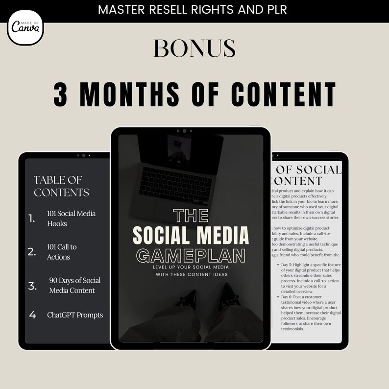 May include: A digital product mockup showing a tablet with a black screen displaying the text "The Social Media Gameplan: Level Up Your Social Media With These Content Ideas". The tablet is on a white background. The text "Bonus: 3 Months of Content" is displayed above the tablet. A table of contents is shown on the left side of the image.