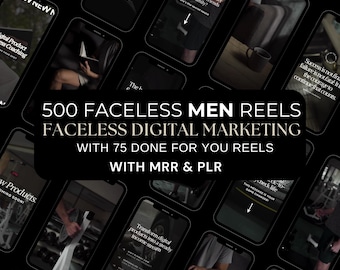 May include: A collage of images showing different phone screens with text and graphics. The text includes "500 Faceless Men Reels", "Faceless Digital Marketing", "With 75 Done For You Reels", "With MRR & PLR", "Transform digital products into a steady income stream", "Check-to-neck life", "This message your game changer", "Success is not final, failure is not fatal. It is the courage to continue that counts."
